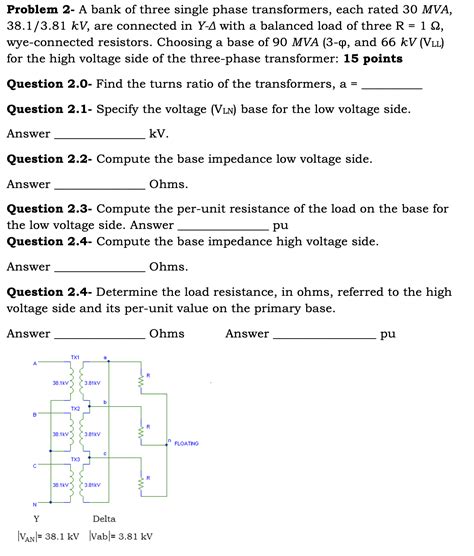 Solved A Bank Of Three Single Phase Transformers Each Rated Chegg