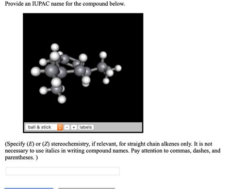 Solved Provide An Iupac Name For The Compound Below Ball Stick Labels