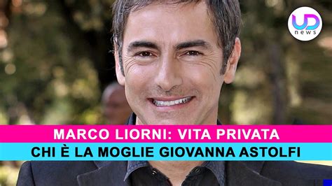 Marco Liorni Chi E La Moglie Giovanna Astolfi Youtube