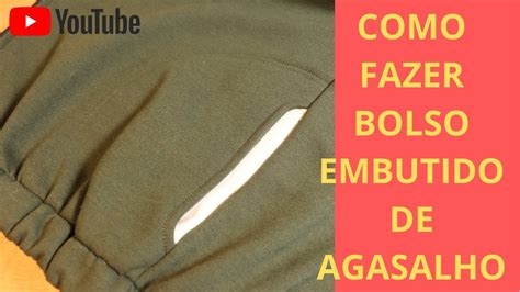 Como Fazer Bolso Embutido De Agasalho De Moletom YouTube