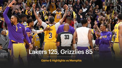 Lakers 125 Grizzlies 85 Lakers Win Series 4 2 2023 Nba Playoffs