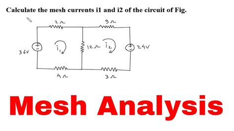 Mesh Analysis Calculate The Mesh Currents I And I Of The Circuit Of