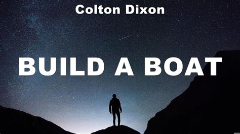 Colton Dixon Build A Boat Lyrics For King Country Jeremy Camp