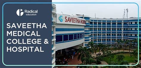 Saveetha Medical College And Hospital Radical Education