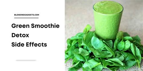 Green Smoothie Detox Side Effects You Must Know About