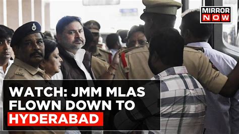 JMM MLAs Flown Down To Hyderabad New Jharkhand CM S Trust Vote On 5th