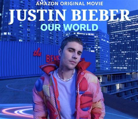 Justin Bieber Our World Il Film Documentario Su Prime Video