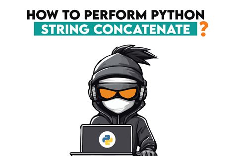 How To Perform Python String Concatenation Stratascratch