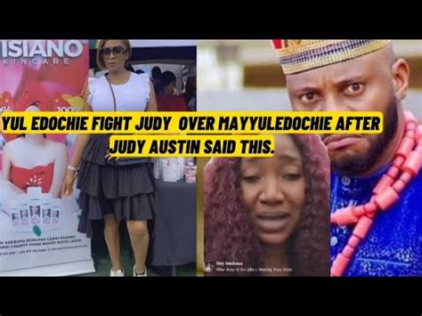 Yul Edochie F Ght Disgr C Judy Austin Shortly After Judy Austin Said