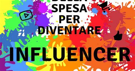 SOGNARE A LIBRI APERTI La Lista Della Spesa Per Diventare Influencer