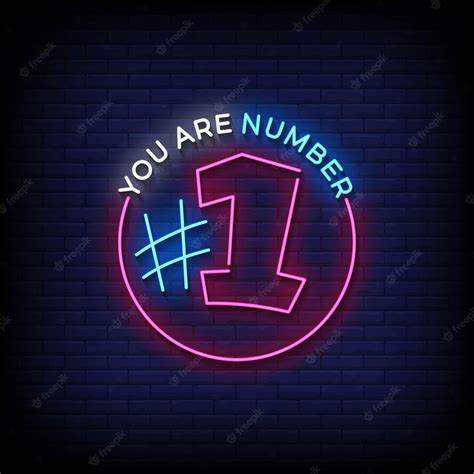 Premium Vector Neon Sign You Are Number One With Brick Wall