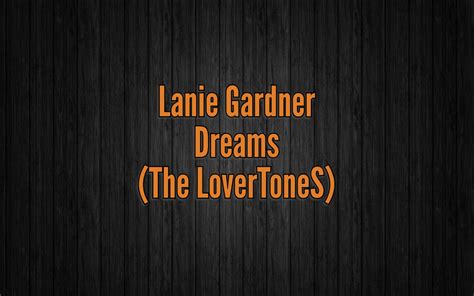 Lanie Gardner - Dreams(The LoverToneS) | TheLoverToneS