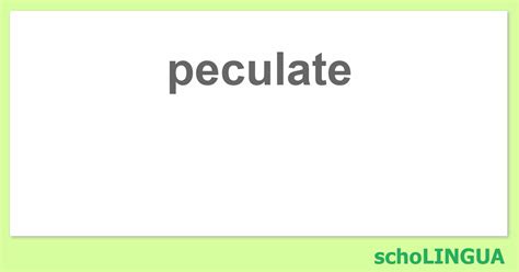 Peculate Conjugaison Du Verbe Peculate Scholingua