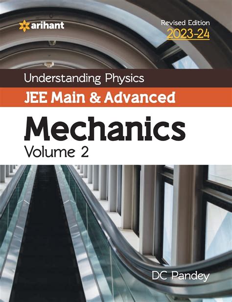 Understanding Physics Jee Main And Advanced Mechanics Volume