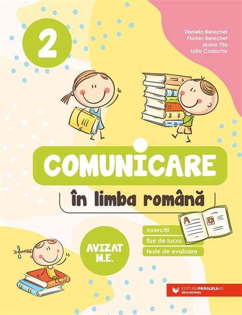 Comunicare In Limba Romana Exercitii Fise De Lucru Teste De Evaluare