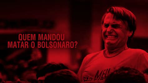 Quem Mandou Matar Jair Bolsonaro The Movie Database Tmdb