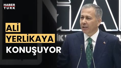 CANLI İçişleri Bakanı Ali Yerlikaya konuşuyor YouTube