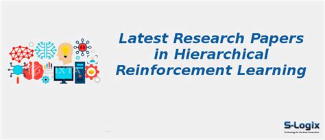 Top Research Papers In Hierarchical Reinforcement Learning S Logix