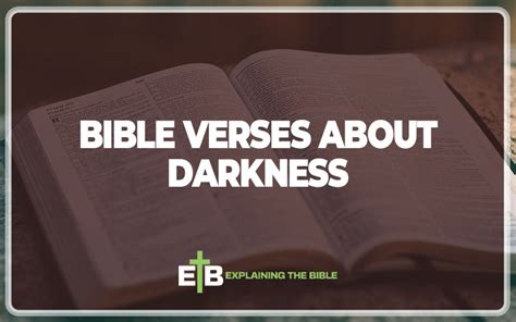 Bible Verses About Darkness Explained Explaining The Bible