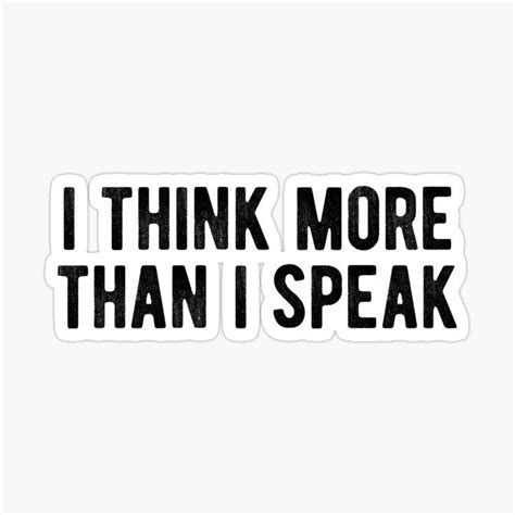 I Think More Than I Speak Introvert Sticker For Sale By Marios Nydras