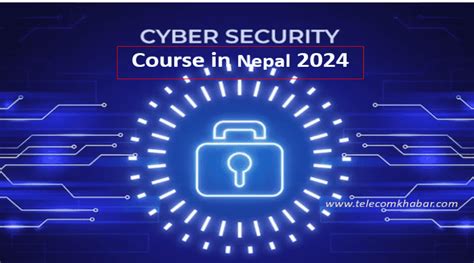 Best Cyber Security Course In Nepal In 2024 Telecomkhabar