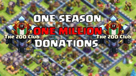 Donating One Million Troops In One Season Clash Of Clans Youtube