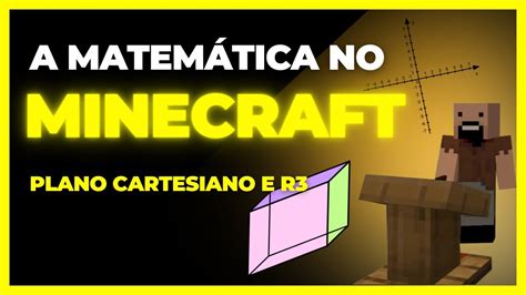 A Matemática no minecraft plano cartesiano YouTube