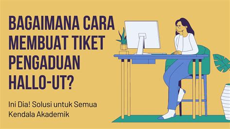 Fn Cara Membuat Tiket Hallo Ut Layanan Contact Center