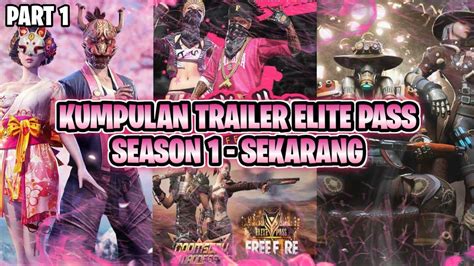 Kumpulan Trailer ELITE PASS Season 1 Sampai Sekarang Part 1 Free