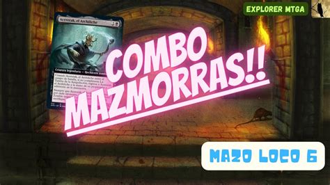 Mazo Loco Explorer Mtga Ad Ntrate En La Mazmorra Youtube