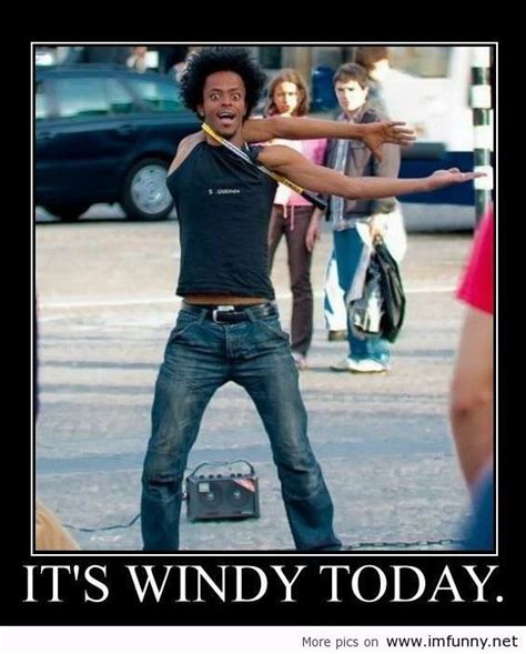 Its a windy day - Meme by mustafatopi :) Memedroid