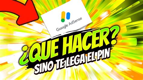 Como VERIFICAR tu CUENTA de GOOGLE ADSENSE SIN EL PIN SOLUCIÓN YouTube