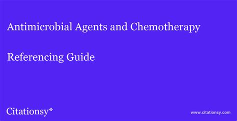 Antimicrobial Agents And Chemotherapy Referencing Guide · Antimicrobial Agents And Chemotherapy