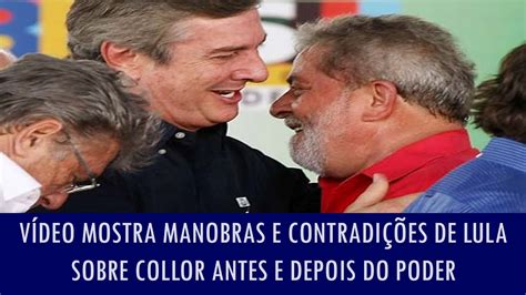 Vídeo mostra manobras e contradições de Lula sobre Collor antes e