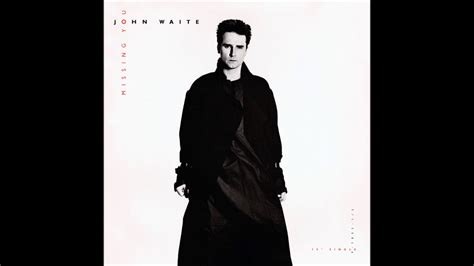 John Waite Missing You Extended Version Us 12 Vinyl Youtube Music