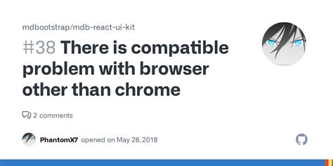 There Is Compatible Problem With Browser Other Than Chrome Issue