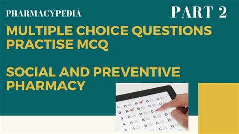 MULTIPLE CHOICE QUESTIONS ON SOCIAL AND PREVENTIVE PHARMACY MCQ PART