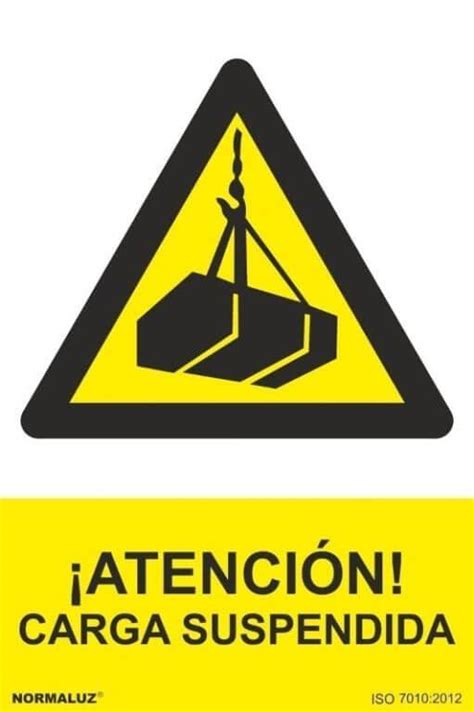 Señal Atención Carga Suspendida Normaluz Señales Certificadas