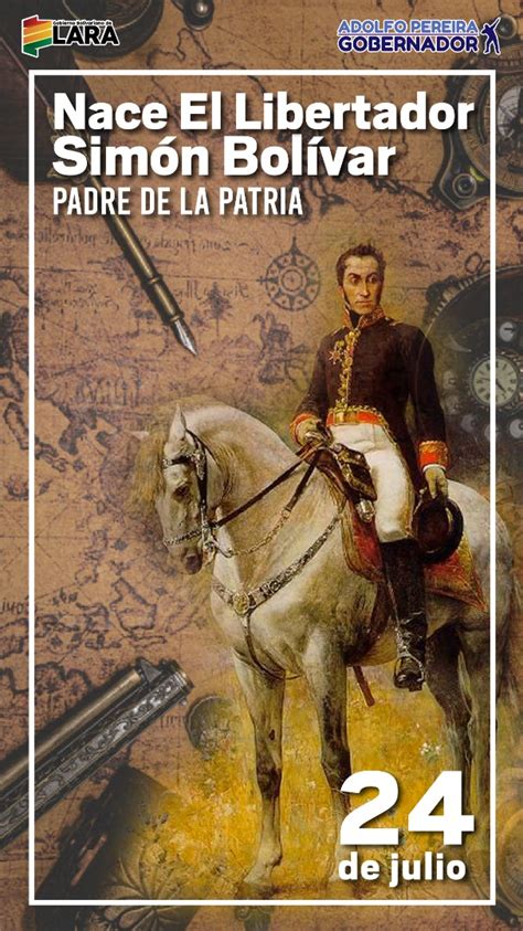 Gobiernodelara On Twitter 24jul Celebramos 239 Años Del Natalicio De El Padre De La Patria