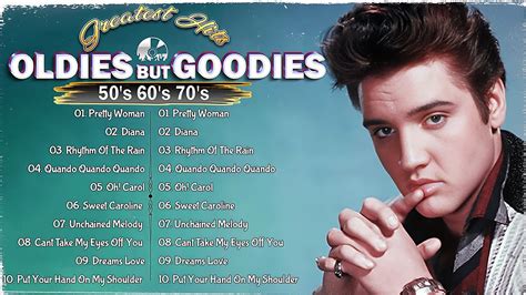 Oldies But Goodies 50s 60s 70s Roy Orbison Elvis Presley Frank