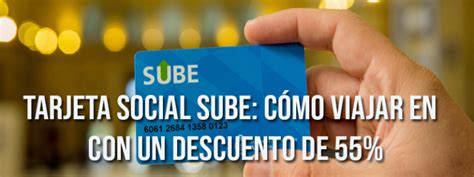 Tarjeta Social Sube Cómo Viajar Con Descuento Prestamos Anses