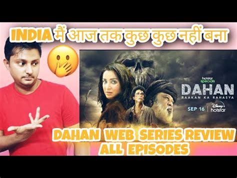 Dahan Review Dahan Web Series Review Dahan Raakan Ka Rahasya Review