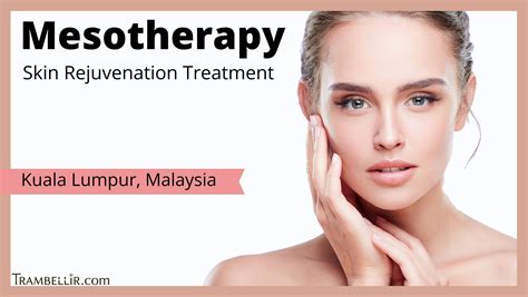 Mesotherapy (Skin Rejuvenation Treatment) | Trambellir