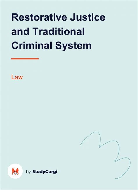 Restorative Justice And Traditional Criminal System Free Essay Example