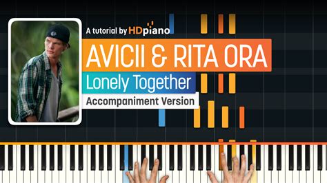 Lonely Together By Avicii And Rita Ora Piano Tutorial Hdpiano