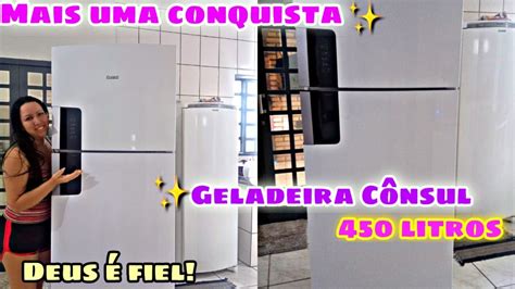 Geladeira Consul Crm Minha Geladeira Nova Chegou Gratid O Youtube