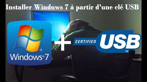 Installer Windows 7 à partir d une clé USB YouTube