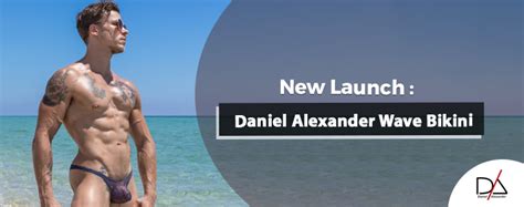 New Launch Daniel Alexander Wave Bikini Quick Guide