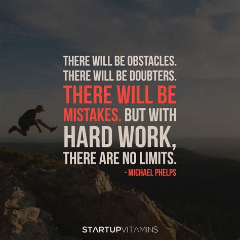 Startup Quotes There Will Be Obstacles There Will Be Doubters