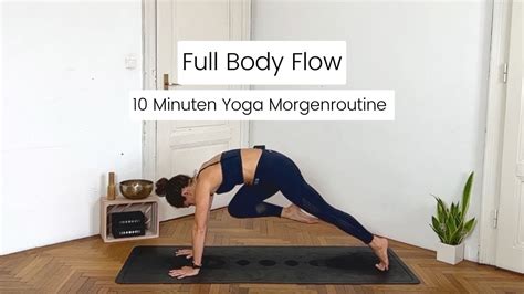 Full Body Flow 10 Minuten Yoga Morgenroutine Lisa Buchegger Yoga